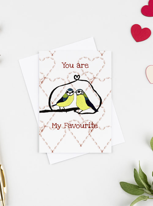 You are my favourite greetings card featuring 2 blue tits on a branch with the text 'You're my favourite' with subtle hearts in the background